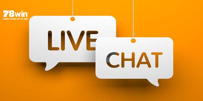 Live chat - Phương thức thông dụng đối với mọi hội viên