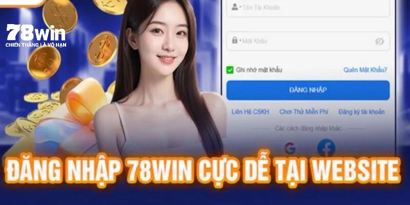 Đăng nhập 78WIN trên Website 